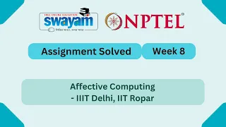 Affective Computing Week 8 NPTEL Answers 2026