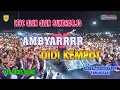 Download Lagu DIDI KEMPOT AMBYAR LIVE ALUN ALUN SUKOHARJO//KEN DEDES SOUND//GLOBAL VIDEOGRAPHY