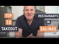 Top 10 Salinas Restaurants For Takeout