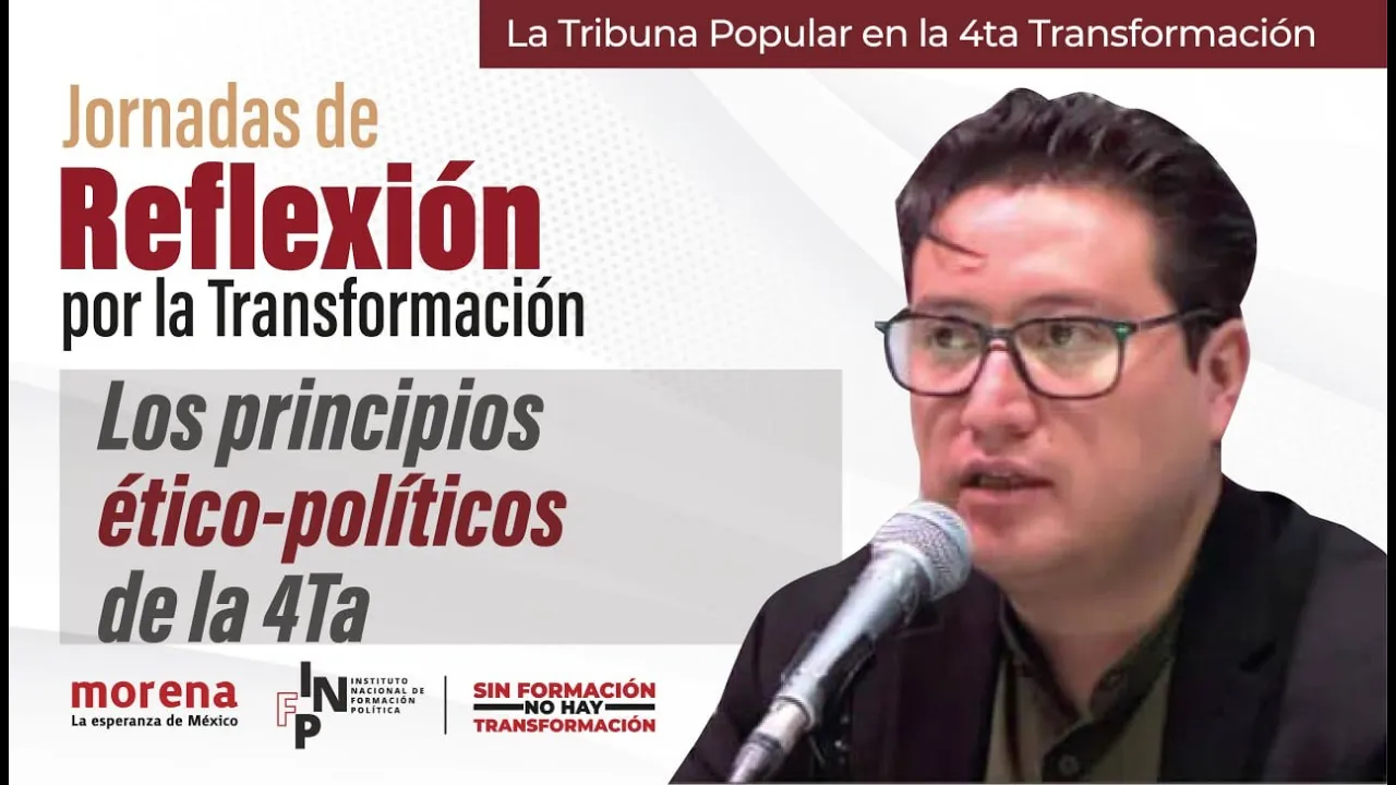 Los principios ético-políticos de la 4T. Bernardo Cortés.