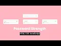How to Create Password Strength Checker HTML CSS JavaScript