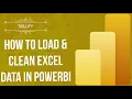 HOW TO LOAD and CLEAN EXCEL DATA IN POWERBI - POWER BI TUTORIAL FOR BEGINNERS