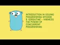 Introduction in Golang programming episode 8 Goroutine-Harness the power of concurrent programming