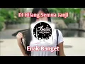 DJ Yang Lagi viral Terbaru - DJ Remix - Dj Tiktok Viral !! Hilang semua Janji
