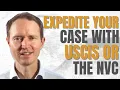 Can I Expedite My Case with USCIS or the NVC