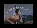 Clara Benin - If The World Was Ending (JP Saxe ft. Julia Michaels cover)