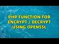 PHP function for encrypt decrypt using openssl