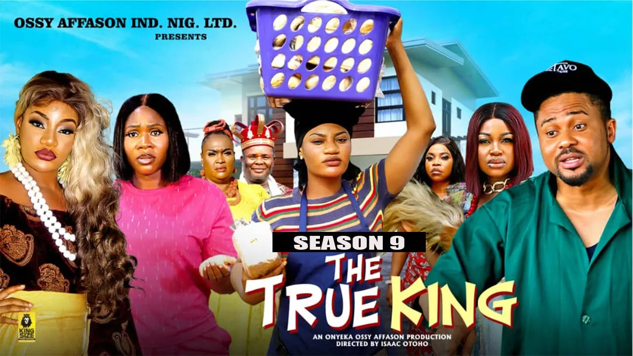 The True King Season 9 — Nollywood