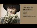 Download Lagu Lee Min Ho 이민호 – 노래할게 Song For You Full Album