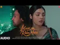 Main Na Raha Mera(Full Audio):AdhyayanSuman |Divita Rai |Arijit Singh |