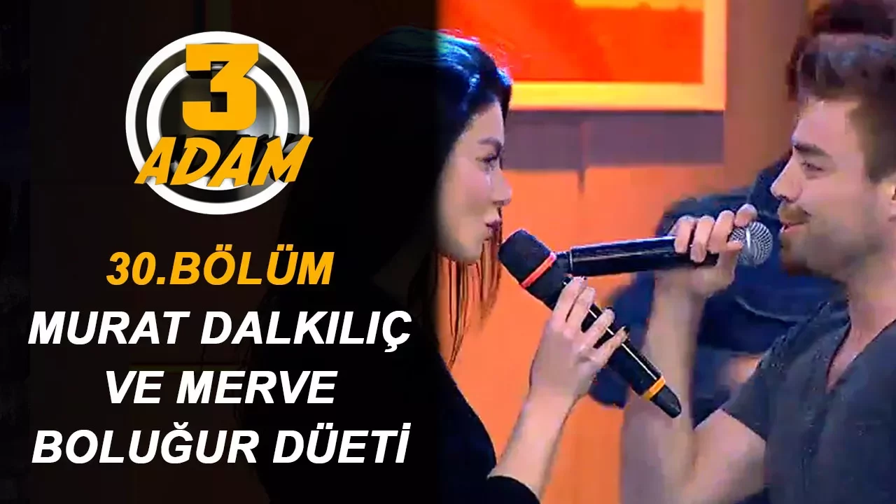 Murat Dalkılıç ve Eşi Merve Boluğur Birlikte Şarkı Söylediler | 3 Adam