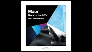 maur back in the 90s themba remix 