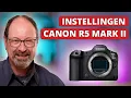 Alle instellingen van de Canon EOS R5 Mark II