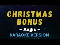 Christmas Bonus - Aegis (OPM Karaoke Version)