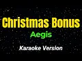 Lagu Christmas Bonus - Aegis (OPM Karaoke Version)