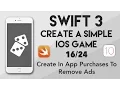 Swift 3 Create A iOS Game - Create In App Purchases To Remove Ads