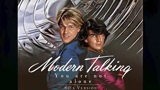 𝓜𝓸𝓭𝓮𝓻𝓷 𝓣𝓪𝓵𝓴𝓲𝓷𝓰 You Are Not Alone 80 S Version  𝓜𝓸𝓭𝓮𝓻𝓷 𝓣𝓪𝓵𝓴𝓲𝓷𝓰 You Are Not Alone 80 S Version