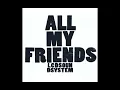 LCD Soundsystem - "All My Friends" (3 hour version)