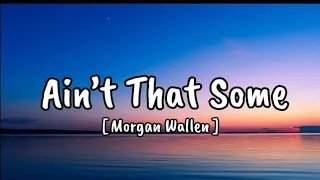 morgan wallen ain t that some song 