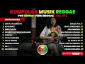 Lagu Reggae Kompilasi Pop 2000an | Nostalgia SMA Bikin playlist adem buat nemenin cerita lama | Vol. 59