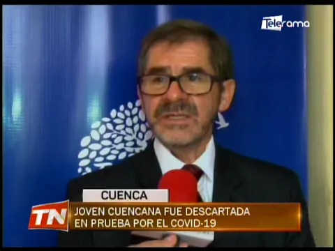 Joven cuencana fue descartada en prueba por el COVID-19