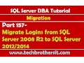 SQL Server DBA Tutorial 157-Migrate Logins from SQL Server 2008 R2 to SQL Server