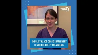 Should you add COQ10 supplement to your fertility treatment RMA Network