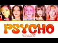 Download Lagu Red Velvet Psycho Lyrics (Color Coded Lyrics)
