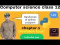 Barebones of python program class 12 python CBSE by Learn tech