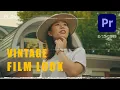 How to Create 80 s VINTAGE FILM LOOK in Premiere Pro
