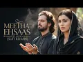Download Lagu Meetha Ehsaas (میٹھا احساس) | A Sufi Love Qawwali That Will Touch Your Soul | Sufi-Rehan (Official)