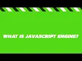 What is JavaScript Engines