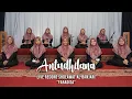 ANTUDKHILANA | Cover Sholawat Al-Banjari - FARADISA GASEK