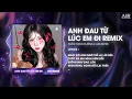 Download Lagu Anh Đau Từ Lúc Em Đi (AIR Remix) - Trần Mạnh Cường ♫ Ngày Đó Anh Ngỡ Chỉ Là Lời Nói Remix 2024