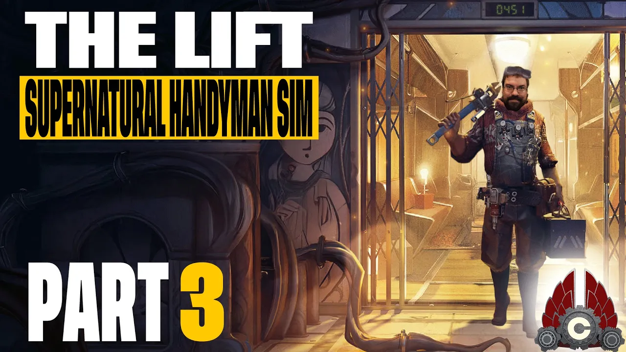 The Lift: Supernatural Handyman Simulator | Sponsored By Fantastic Signals And tinyBuild | Part 3
