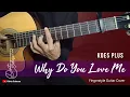 Lagu Why Do You Love Me - Koes Plus (Fingerstyle Guitar Cover by Dinto Subusa)