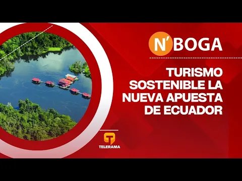 Turismo sostenible: La nueva apuesta de Ecuador
