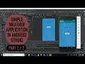 Simple Weather Application Part Android Studio Source Code Available API JSON
