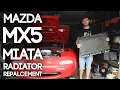 Mazda MX5 Miata Radiator Replacement The COMPLETE Guide