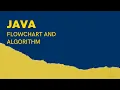 Java Beginner Tutorial Part-1 Flowchart and Algorithm