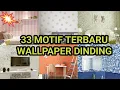 Download Lagu 33 MOTIF TERBARU WALPAPER DINDING