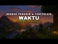 Waktu - Bondan Prakoso & Fade2Black (Slowed+Reverb)
