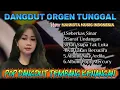 Download Lagu KOLEKSI POP DANGDUT TOP LAGU KENANGAN BERSI ORGEN TUNGGAL