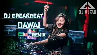 Download DJ DAWAI Yang Telah Lama Ku Petik BREAKBEAT REMIX MP3