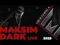 MAKSIM DARK @ MEHANIKA OPEN AIR FESTIVAL 2025