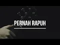 Download Lagu PERNAH RAPUH