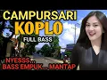 Download Lagu 1 JAM FULL CAMPURSARI KOPLO PALING NYESSS - CAMPURSARI JAWA FULL BASS EMPUK - LEMBUT BASS OKE BANGET