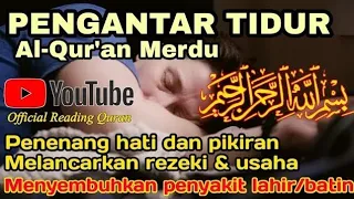 Ayat Suci Al Quran Pengantar Tidur, Bacaan Al Quran Pengantar Tidur