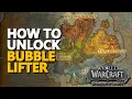 How to unlock Bubble Lifter WoW