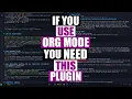 Write Everything In Emacs Org Mode You NEED This Plugin